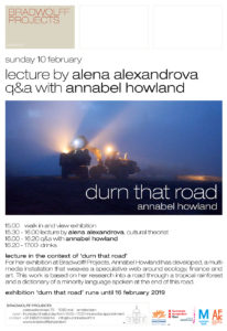 Exhibition and lecture DURN THAT ROAD Bradwolff Projects, Oetwalerstraat 73, 1093 MD Amsterdam